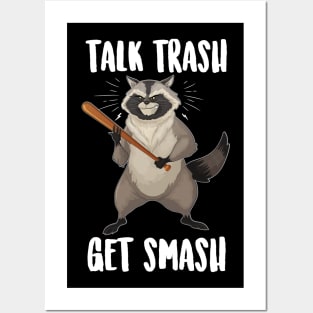 Talk Trash Get Smash Raccoon Posters and Art